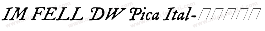 IM FELL DW Pica Ital字体转换